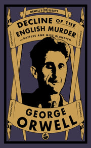 Decline Of The English Murder By Orwell, George