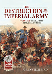 Destruction Of The Imperial Army Volume By Bird, Grenville