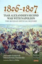 1806 1807 Tsar Alexanders Second War Wit