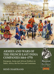 Armies & Wars Of The French East India C By Chartrand, Ren