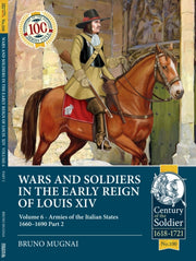 Wars & Soldiers In The Early Reign Of Lo By Mugnai, Brunp