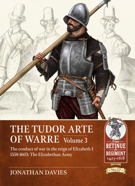 Tudor Arte Of Warre Volume 3