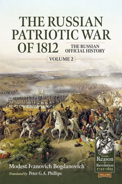 Russian Patriotic War Of 1812 Volume 2 By Ivanovich Bogdanovich