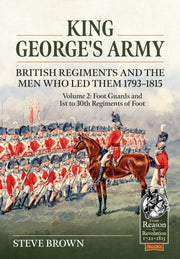 King Georges Army British Regiments & Th