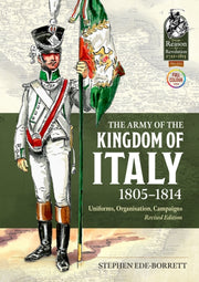 Army Of The Kingdom Of Italy 18051814 By Stephen Ede-borrett