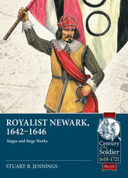 Royalist Newark 1642 1646