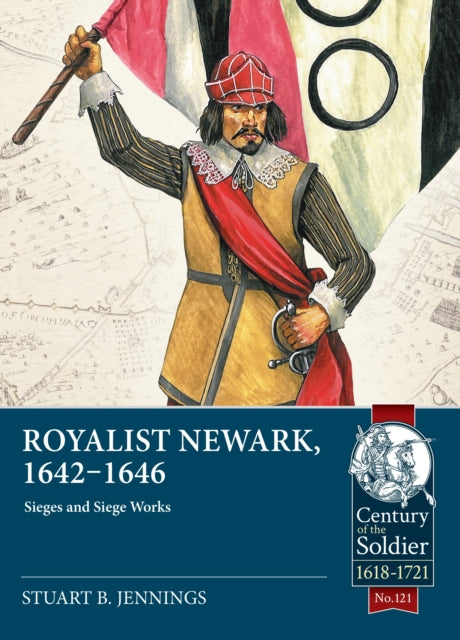 Royalist Newark 1642 1646