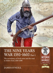 Nine Years War 1593 To 1603 Volume 1 By O'neil, James