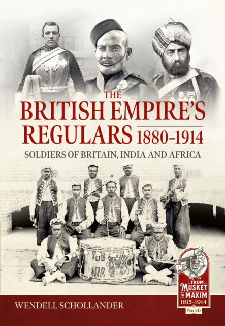 British Empires Regulars 1880 1914