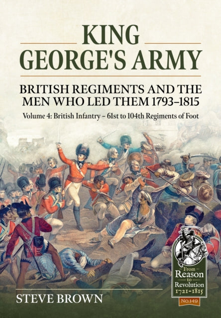 King Georges Army British Regiments & Th