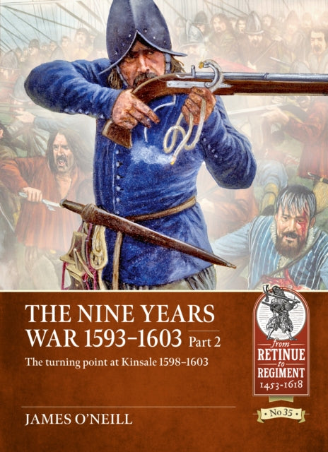 Nine Years War 1593 1603 Part 2