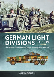 German Light Divisions 1938 39 Volume 1