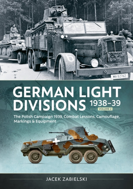 German Light Divisions 1938 39 Volume 2