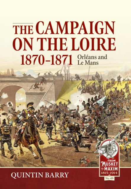 Campaign On The Loire 1870 1871