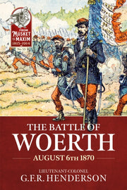 Battle Of Woerth August 6th 1870 By Henderson, G.f.r.