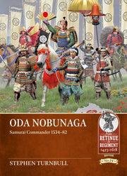 Oda Nobunaga Samurai Commander 1534 82