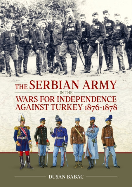 Serbian Army In The Wars For Independenc