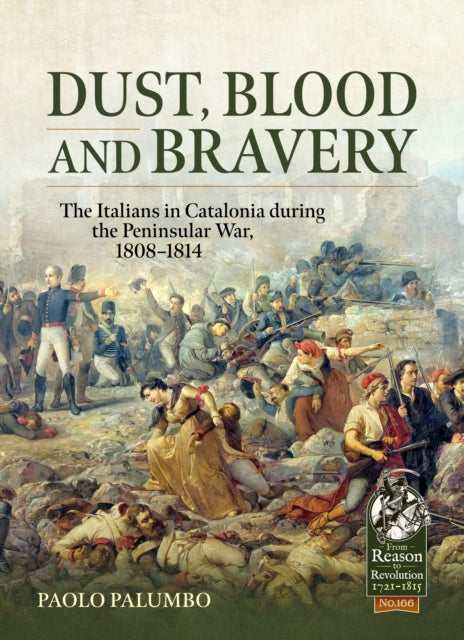 Dust Blood & Bravery By Palumbo, Paolo