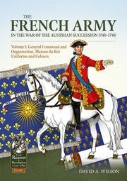 French Army Of The War Of The Austrian S By Wilson, David