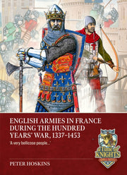 English Armies In France During The Hund By Hoskins, Peter