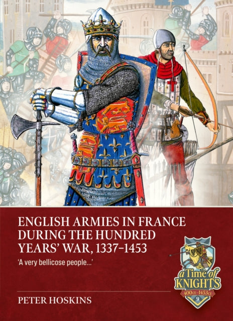 English Armies In France During The Hund By Hoskins, Peter