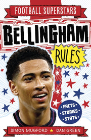 Football Superstars Bellingham Rules By Mugford, Simon