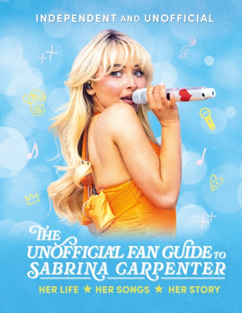 Unofficial Fan Gde To Sabrina Carpenter By Cather, Hannah