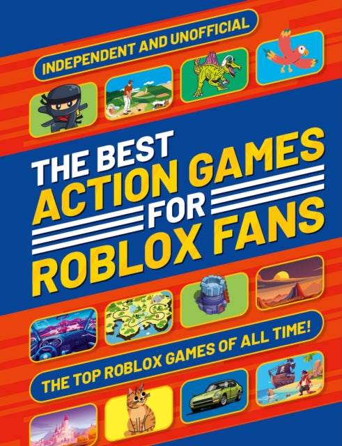 Best Action Games For Roblox Fans By Welbeck Childrens Bk