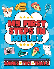 My First Steps In Roblox By Welbeck Childrens Bk