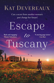 Escape To Tuscany By Devereaux, Kat