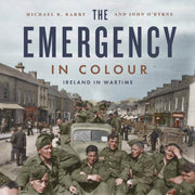 Emergency In Colour Ireland In Wartime