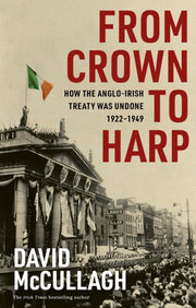From Crown To Harp By Mccullagh, David