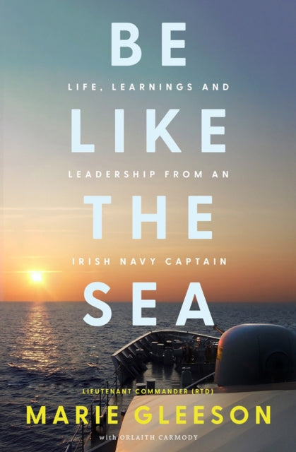 Be Like The Sea By Gleeson, Marie