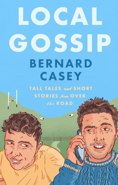 Local Gossip By Casey, Bernard