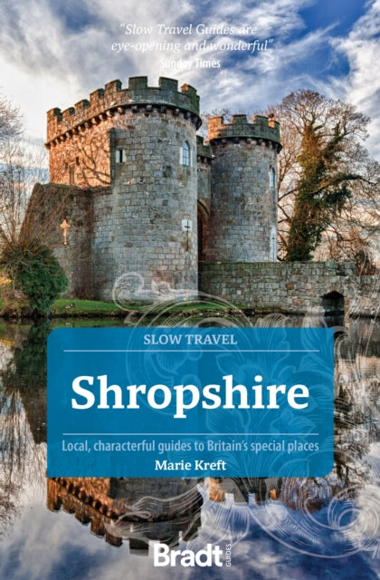 Shropshire Slow Travel By Kreft, Marie