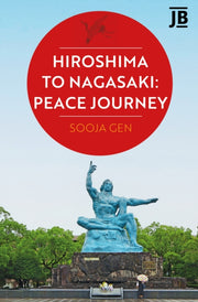 Hiroshima To Nagasaki Peace Journey By Sooja, Gen