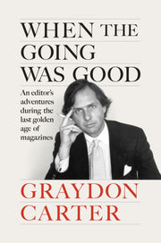 When The Going Was Good By Carter, Graydon