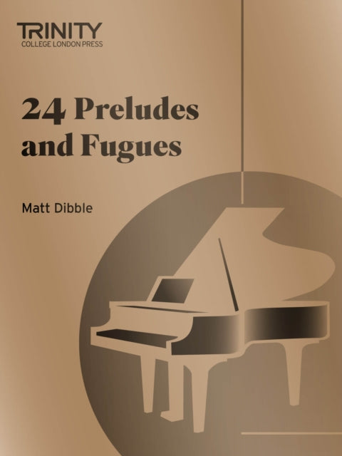 24 Preludes & Fugues By Dibble, Matt