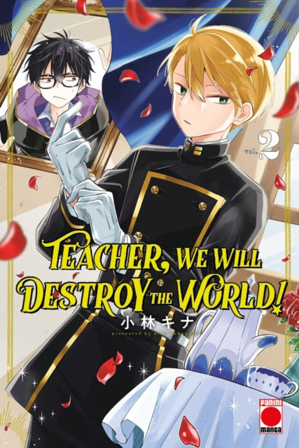 Teacher We Will Destroy The World Vol 2 By Kobayashi, Kina