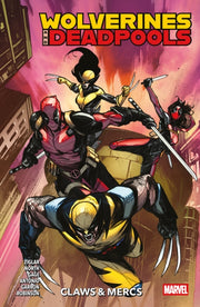 Wolverines & Deadpools V1 Claws & Mercs By Ziglar, Cody Et Al
