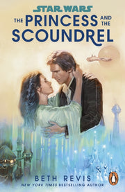 Star Wars The Princess And The Scoundre By Revis  Beth