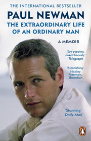 Extraordinary Life Of An Ordinary Man By Newman, Paul