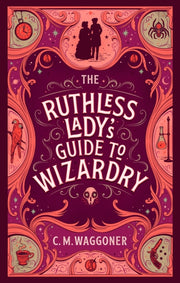 Ruthless Ladys Guide To Wizardry