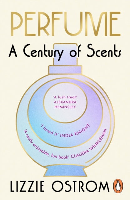 Perfume A Century Of Scents By Ostrom, Lizzie