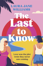 Last To Know By Williams, Laura Jane