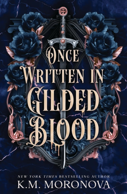 Once Written In Gilded Blood By Moronova, K M