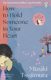 How To Hold Someone In Your Heart By Tsujimura, Mizuki