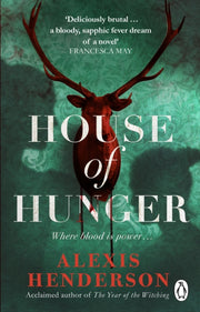 House Of Hunger By Henderson, Alexis