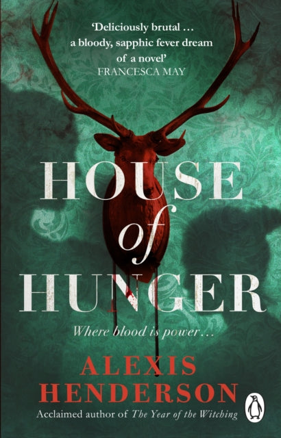House Of Hunger By Henderson, Alexis
