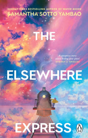 The Elsewhere Express By Yamba  Samantha Sott
